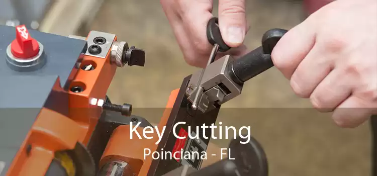 Key Cutting Poinciana - FL