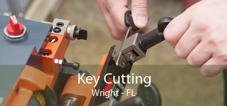 Key Cutting Wright - FL