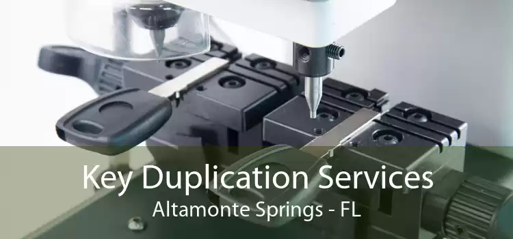 Key Duplication Services Altamonte Springs - FL