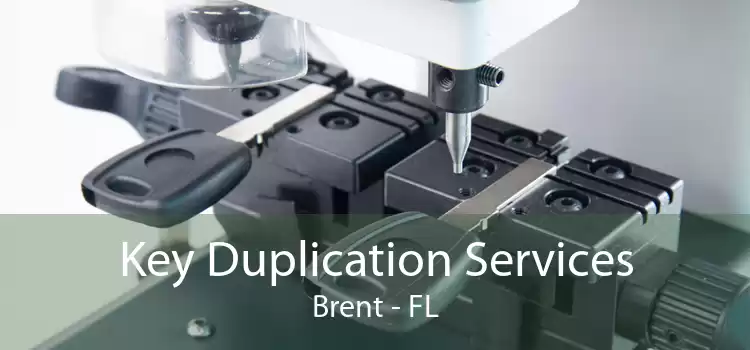 Key Duplication Services Brent - FL