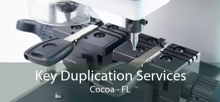 Key Duplication Services Cocoa - FL