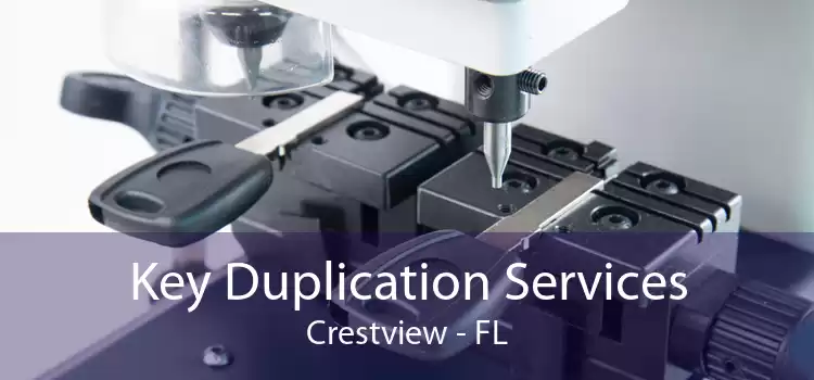 Key Duplication Services Crestview - FL