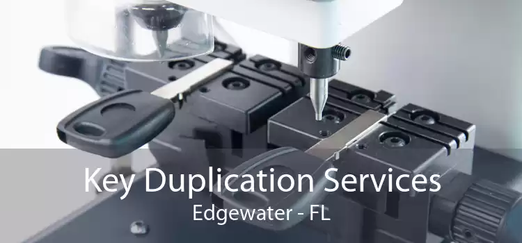Key Duplication Services Edgewater - FL
