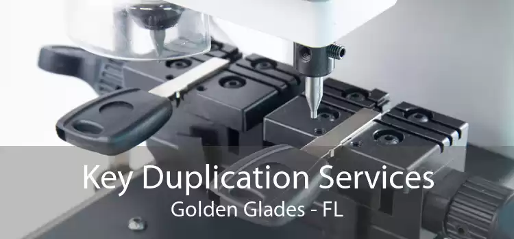 Key Duplication Services Golden Glades - FL