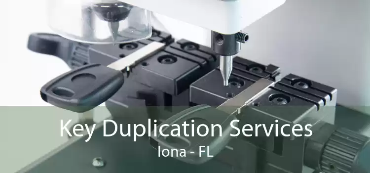 Key Duplication Services Iona - FL