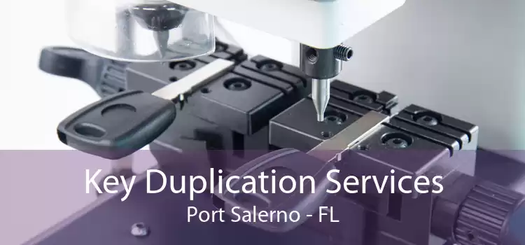 Key Duplication Services Port Salerno - FL