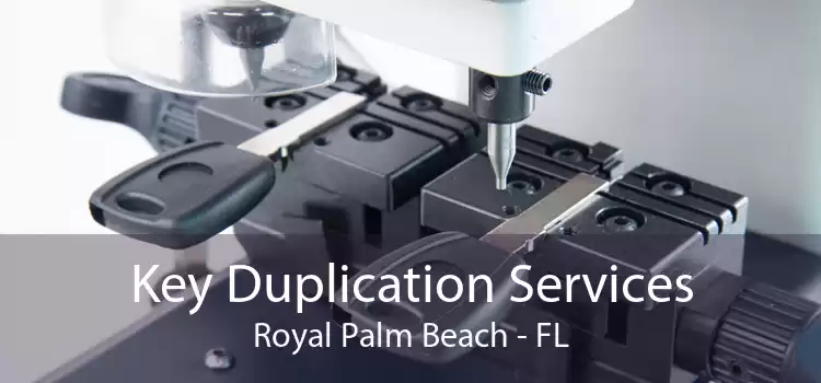 Key Duplication Services Royal Palm Beach - FL