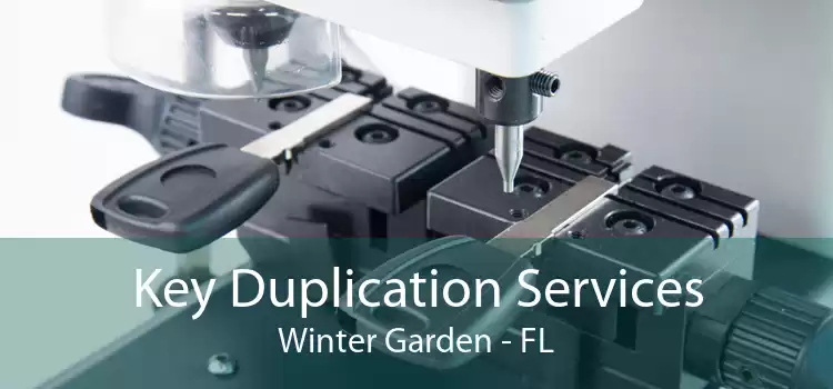 Key Duplication Services Winter Garden - FL