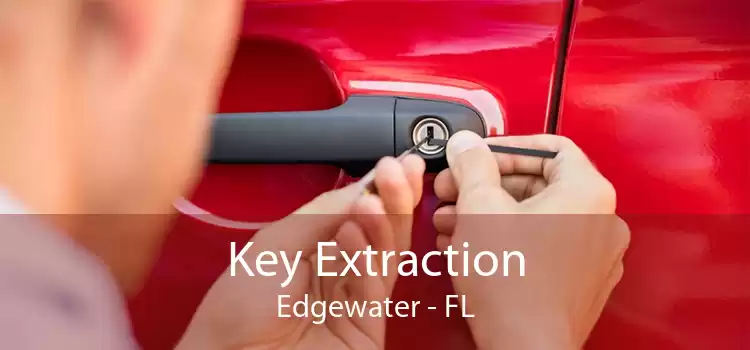 Key Extraction Edgewater - FL