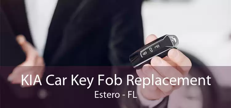 KIA Car Key Fob Replacement Estero - FL