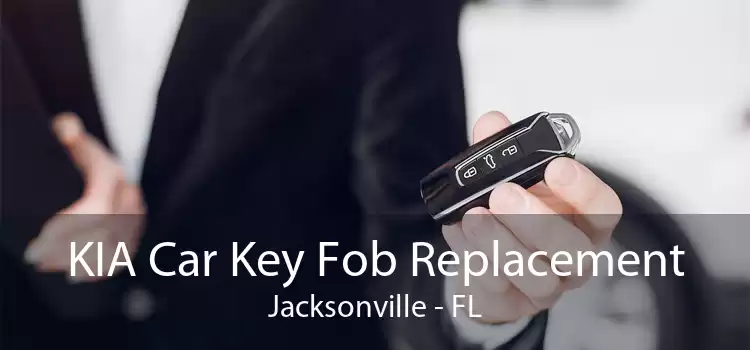KIA Car Key Fob Replacement Jacksonville - FL