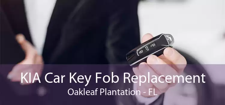 KIA Car Key Fob Replacement Oakleaf Plantation - FL