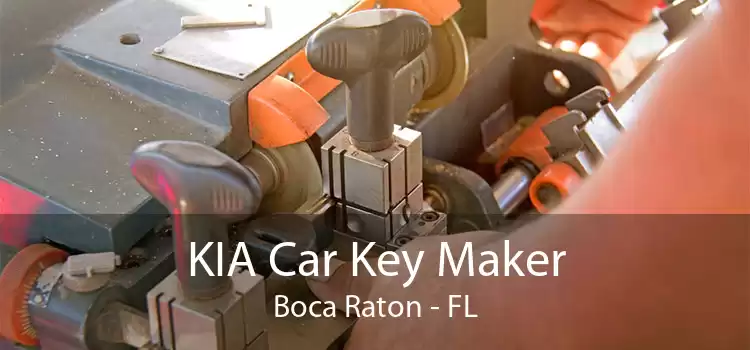 KIA Car Key Maker Boca Raton - FL