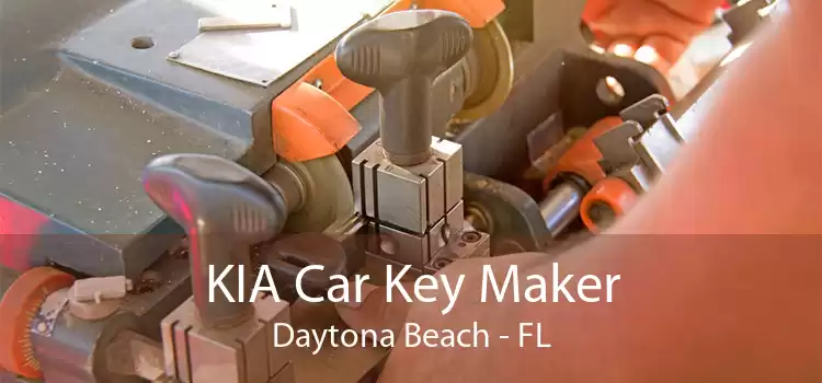 KIA Car Key Maker Daytona Beach - FL