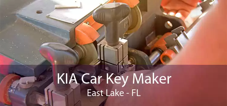 KIA Car Key Maker East Lake - FL
