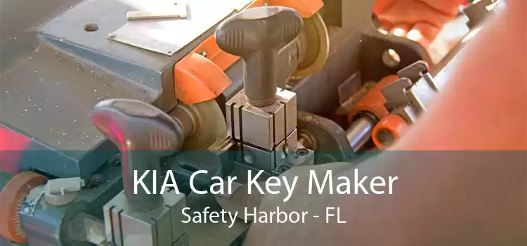 KIA Car Key Maker Safety Harbor - FL