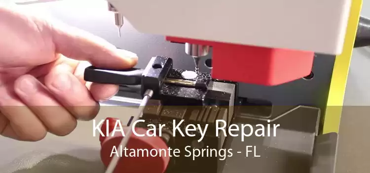 KIA Car Key Repair Altamonte Springs - FL