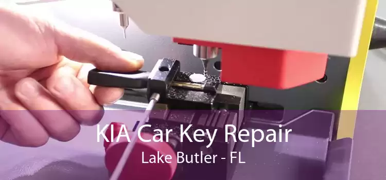 KIA Car Key Repair Lake Butler - FL