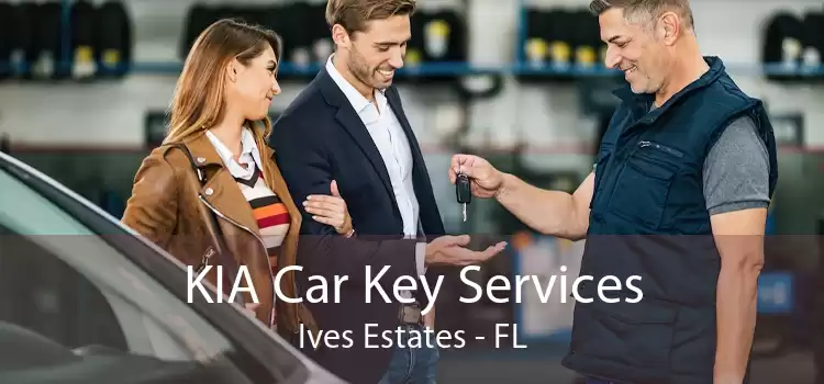 KIA Car Key Services Ives Estates - FL