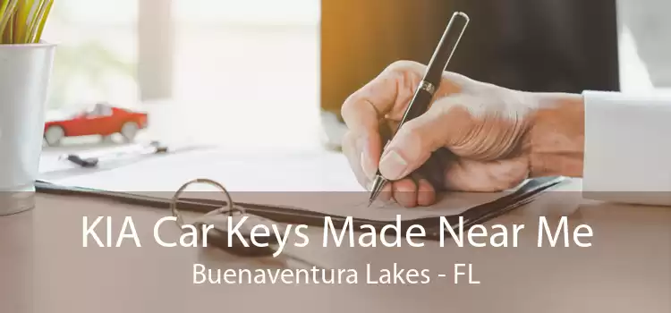 KIA Car Keys Made Near Me Buenaventura Lakes - FL