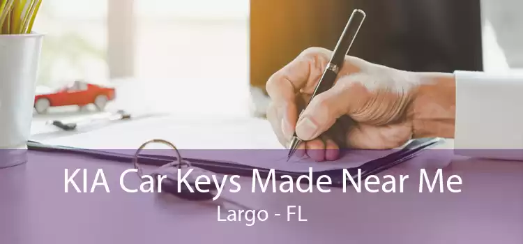 KIA Car Keys Made Near Me Largo - FL