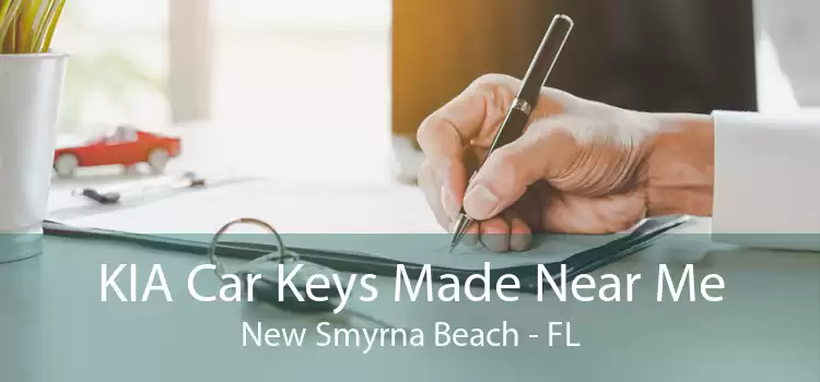 KIA Car Keys Made Near Me New Smyrna Beach - FL