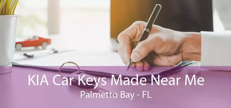 KIA Car Keys Made Near Me Palmetto Bay - FL