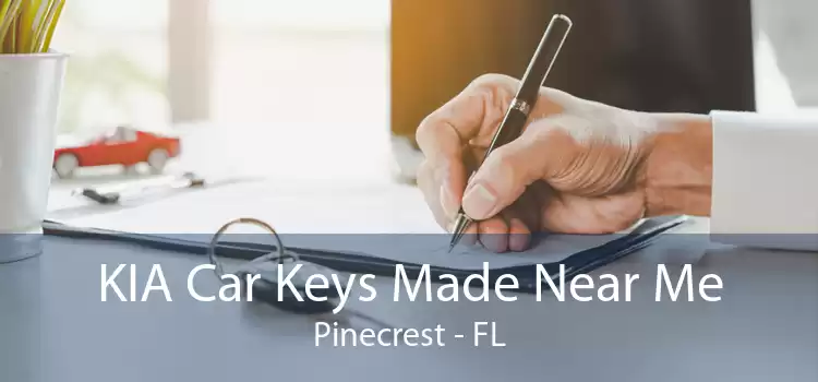 KIA Car Keys Made Near Me Pinecrest - FL