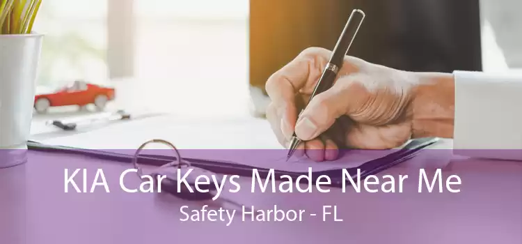 KIA Car Keys Made Near Me Safety Harbor - FL