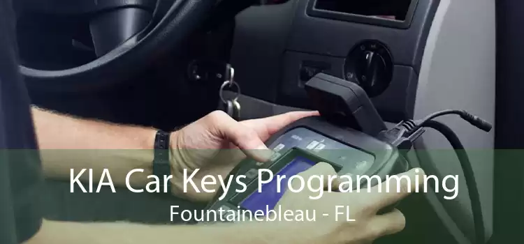 KIA Car Keys Programming Fountainebleau - FL