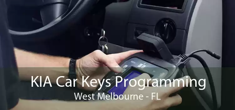 KIA Car Keys Programming West Melbourne - FL