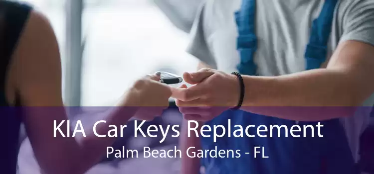 KIA Car Keys Replacement Palm Beach Gardens - FL