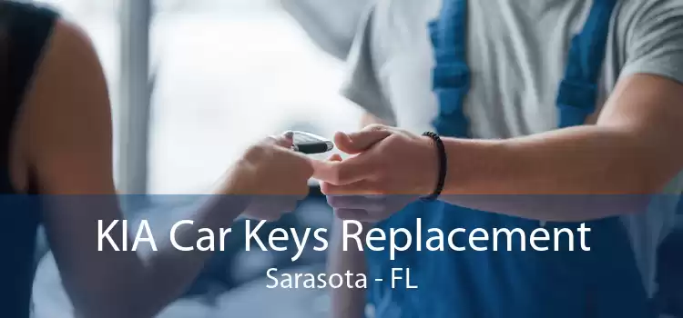 KIA Car Keys Replacement Sarasota - FL