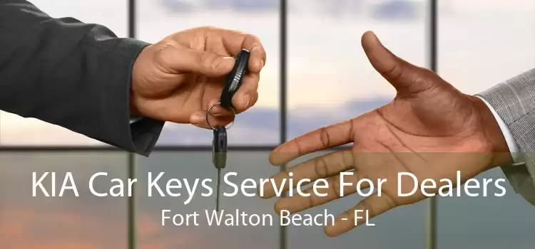 KIA Car Keys Service For Dealers Fort Walton Beach - FL