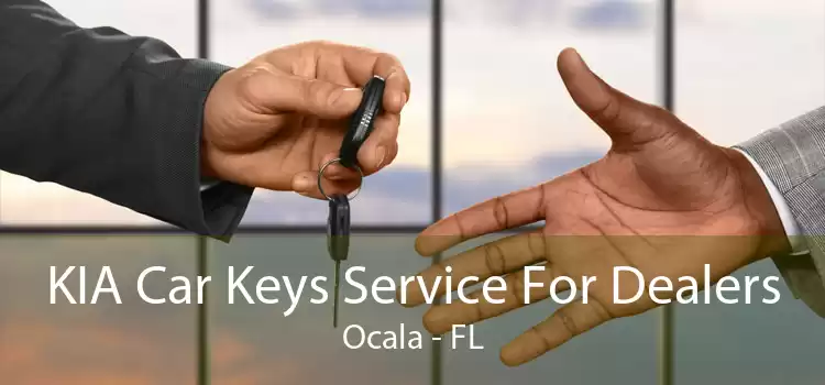 KIA Car Keys Service For Dealers Ocala - FL