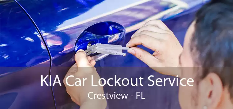 KIA Car Lockout Service Crestview - FL