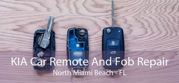 KIA Car Remote And Fob Repair North Miami Beach - FL