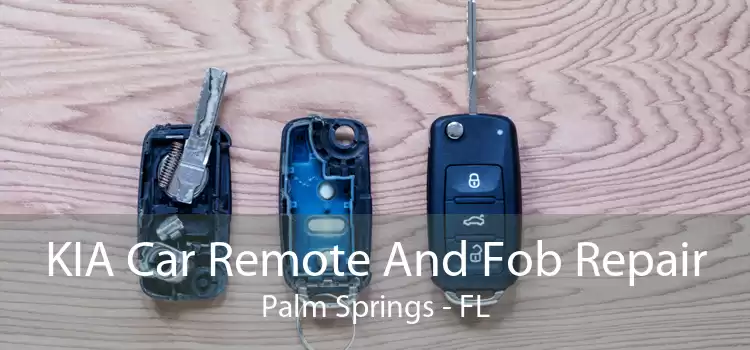 KIA Car Remote And Fob Repair Palm Springs - FL