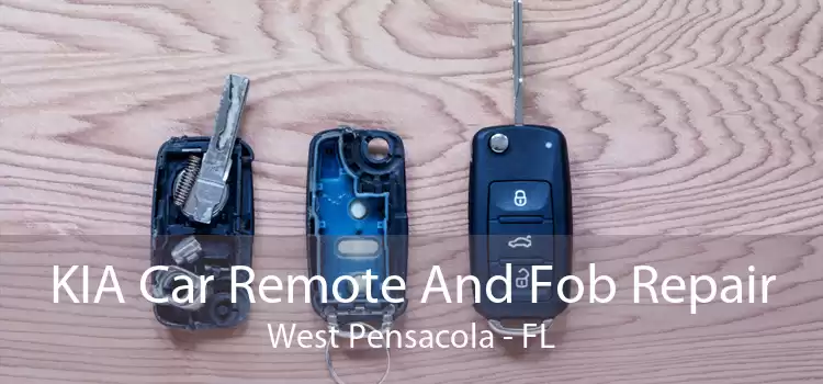 KIA Car Remote And Fob Repair West Pensacola - FL