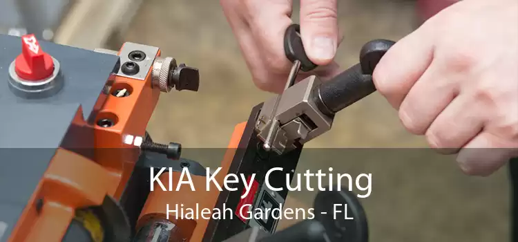 KIA Key Cutting Hialeah Gardens - FL