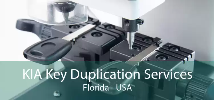 KIA Key Duplication Services Florida - USA