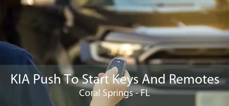 KIA Push To Start Keys And Remotes Coral Springs - FL