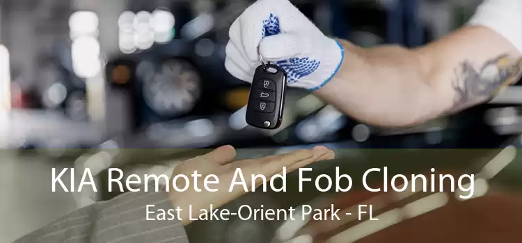 KIA Remote And Fob Cloning East Lake-Orient Park - FL