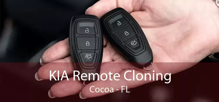 KIA Remote Cloning Cocoa - FL