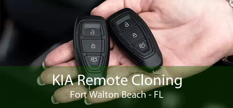 KIA Remote Cloning Fort Walton Beach - FL
