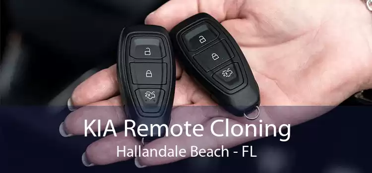 KIA Remote Cloning Hallandale Beach - FL