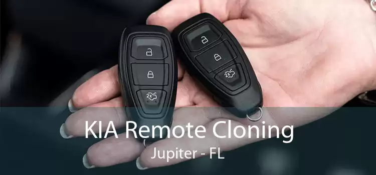 KIA Remote Cloning Jupiter - FL