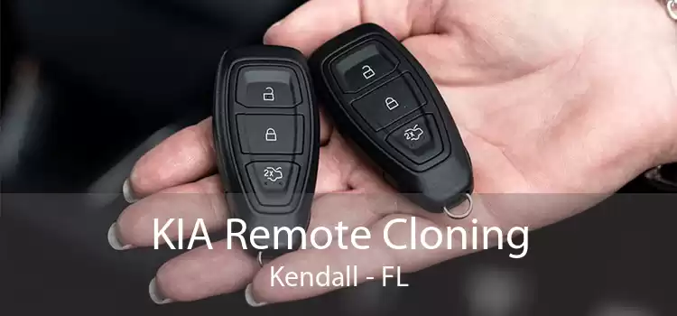KIA Remote Cloning Kendall - FL