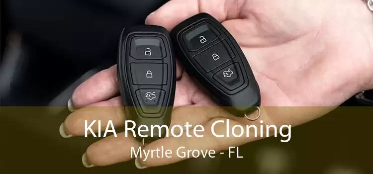 KIA Remote Cloning Myrtle Grove - FL