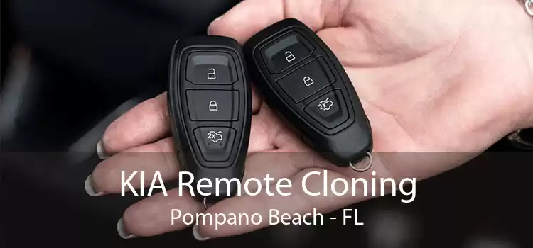 KIA Remote Cloning Pompano Beach - FL